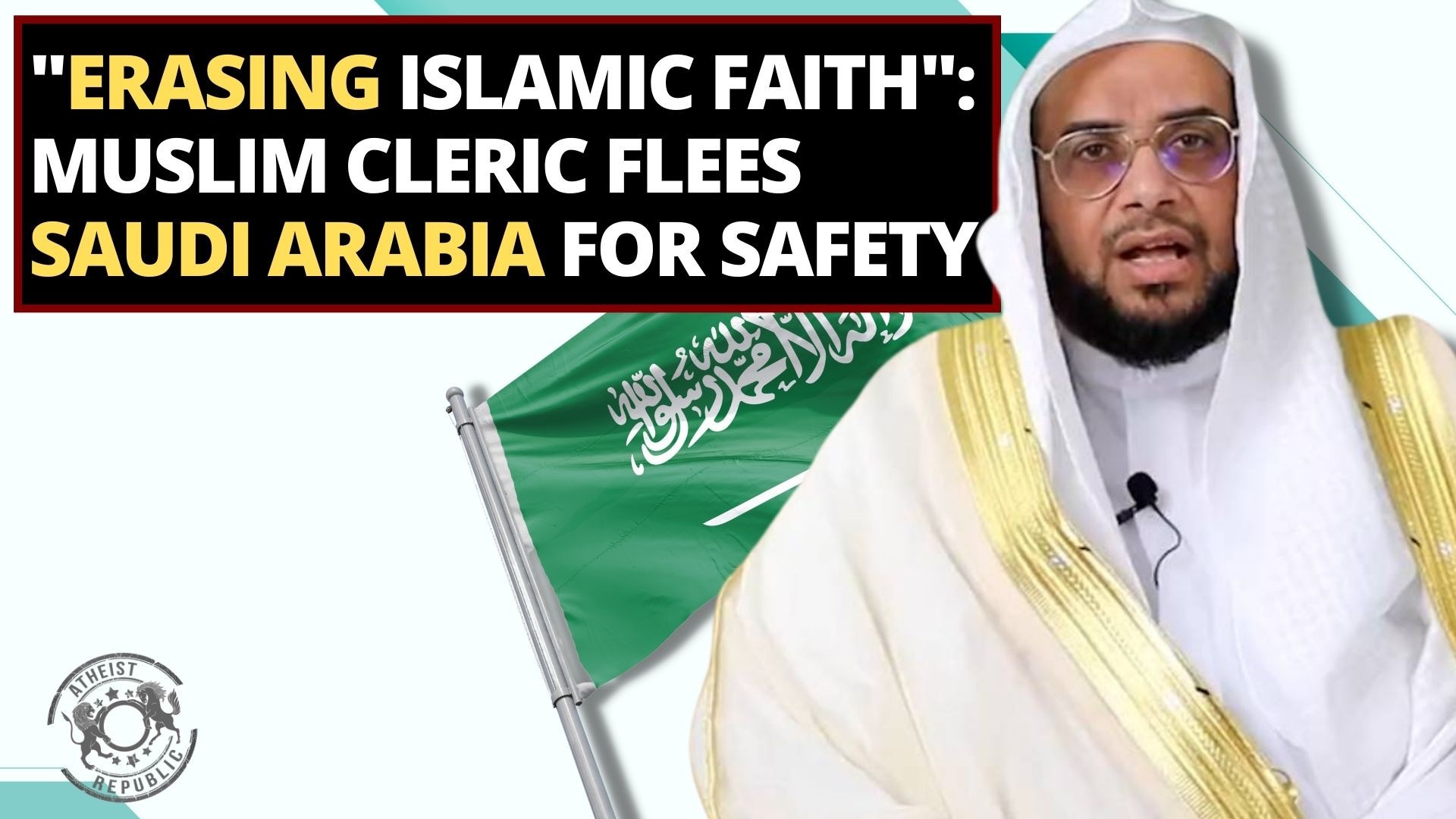 "Erasing Islamic Faith": Muslim Cleric Flees Saudi Arabia For Safety